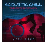 DEEP WAVE - Acoustic Chill: Tribute to Elton John