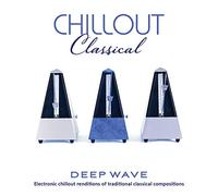 Deep Wave - Chillout Classical
