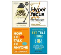 Deep Work, Hyperfocus, How to Talk to Anyone, Eat That Frog! 4 Books Collection Set