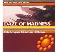 Deep Zone Production Presents Daze Of Madness