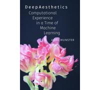 DeepAesthetics: Computational Experience in a Time of Machine Learning (Thought