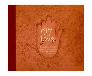 Deepak Chopra & Friends, Various Artists - A Gift Of Love: Deepak & Friends Present Music Inspired By The Love Poems Of Rumi by Deepak Chopra & Friends, Various Artists (1998) Audio CD
