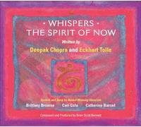Deepak Chopra M.D. - Whispers The Spirit Of Now