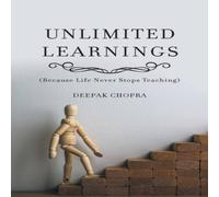 Deepak Chopra Unlimited Learnings: (Because Life Never Stops Teaching) Paperback Deepak Chopra Multicolor