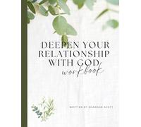 Deepen Your Relationship with God: Workbook