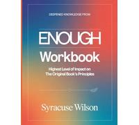 Deepened Knowledge From Enough: Highest Levelof Impact on The Original Book'sPrinciples