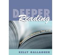 Deeper Reading: Comprehending Challenging Texts, 4-12