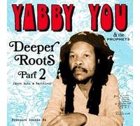 Deeper Roots Part 2 by Yabby You