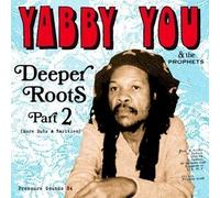 Deeper Roots Part 2 by Yabby You (2014-05-04)