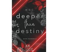 Deeper Than Destiny (Daddy Kink Romance, Age Gap Romance)