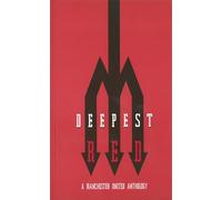Deepest Red: A Manchester United Anthology