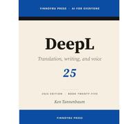 DeepL: Professional Translation, Writing, and Real-Time Voice: 25 (AI for Everyone)