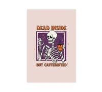 Deeply Desolate Yet Caffeinated - Retro Skull Holiday Decorations Canvas Poster Wall Art Decor Print Picture Paintings for Living Room Bedroom Decoration 20x30inch(50x75cm)