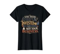 Deeply Invested Not Your Business Sarcastic Humor Sarcasm Value Graphic T-Shirt, Women, Black, L