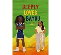 Deeply Loved Bayou: Simone & Nala's Story (The BR Bayou Series)