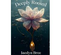 Deeply Rooted