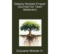 Deeply Rooted Prayer Journal For Teen Believers