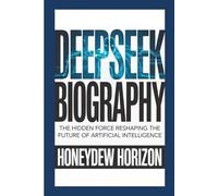 DEEPS IOGRAPHY: The Hidden Force Reshaping the Future of Artificial Intelligence