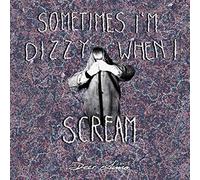 Deer Anna - Sometimes I'M Dizzy When I Scream [VINYL]