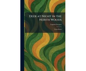 Deer at Night in the North Woods: Nature Books