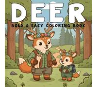 Deer Coloring Book: Cute Deer Coloring Pages for Stress Relief - Bold and Easy Designs for Teens and Adults