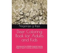 Deer Coloring Book for Adults and Kids: Relaxing and Fun Wildlife-Inspired Coloring Pages to Spark Creativity and Reduce Stress
