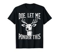 Deer Design for Overthinkers and Deep Ponderers T-Shirt