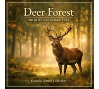 Deer Forest Wildlife Calendar 2027: Graceful Nature Collection
