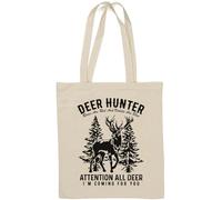 Deer Hunter Roses are Red and Violets are Blue Attention All Deer I'm Coming for You Deer Natural Cotton Tote Bag White