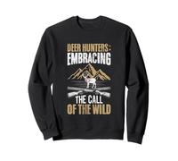 Deer Hunters Embracing The-Call-of-the-Wild Deer-Hunters Sweatshirt