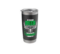 Deer Hunting Definitely Thinking About It Deer Hunter Stainless Steel Insulated Tumbler