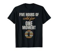 Deer Hunting - Five Hours of Cold for One - Cold Mornings Value Graphic T-Shirt