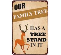 Deer Hunting Metal Tin Sign Our Family Tree Has A Tree Stand In It Vintage Old Iron Plaque for Home Coffee Kitchen Bar Club Man Cave Garage Wall Decor Gift 8x12 Inch