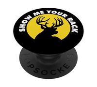 Deer Hunting Show me Your Rack PopSockets Adhesive PopGrip