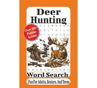 Deer Hunting Word Search: Challenging Word Search Puzzles Inspired by Whitetail Deer, Hunting Gear, and the Great Outdoors