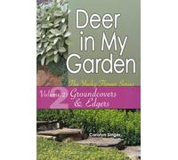 Deer in My Garden: Groundcovers & Edgers: 2 (Yucky Flower)