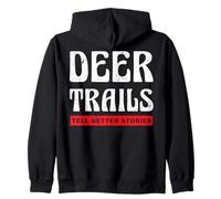 Deer Trails Tell Better Stories Deer Hunter Deer Hunting Zip Hoodie