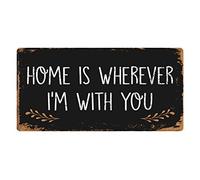 Deerts 1222HS Home is Wherever I'm with You 5"x10" Aluminum Hanging Novelty Sign