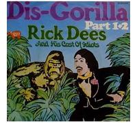 DEES, Rick & HIS CAST OF IDIOTS - Dis-Gorilla (Part 1 und 2) / 2090217