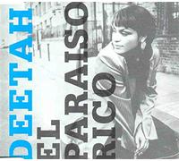 DEETAH / EL PARAISO RICO