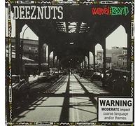 Deez Nuts - DEEZ NUTS - WORD IS BOND
