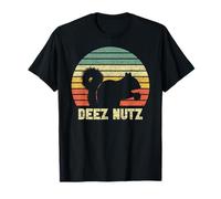 Deez Nuts Nutcracker Squirrel Deez Nutz Deezs Nut Funny T-Shirt