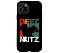 Deez Nutz Nutcracker Squirrel Gopher Chipmunk Dees Nuts Case for iPhone 11 Pro