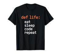Def Life Eat Sleep Code Repeat Programming T-Shirt