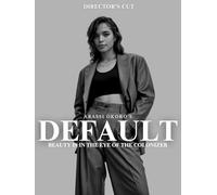 Default: Black & White The Director's Cut