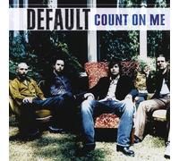 Default - Count on me [Single-CD]