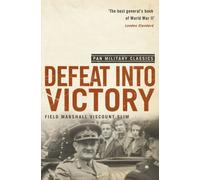 Defeat Into Victory : (Pan Military Classics Series)