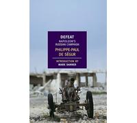 Defeat: Napoleon's Russian Campaign (New York Review Books Classics)