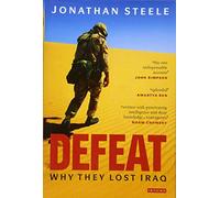 Defeat: Why They Lost Iraq