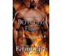Defeating Fear: Volume 4 (Hounds of Hell)